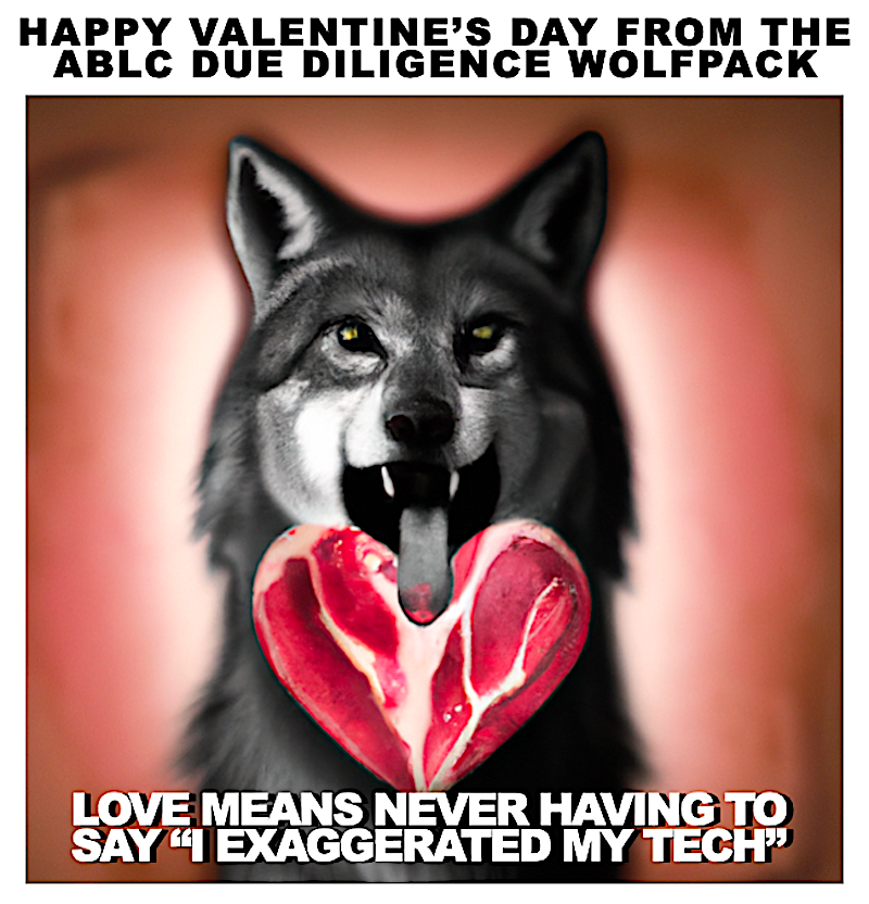 Happy Valentine’s Day from the ABLC Due Diligence Wolfpack